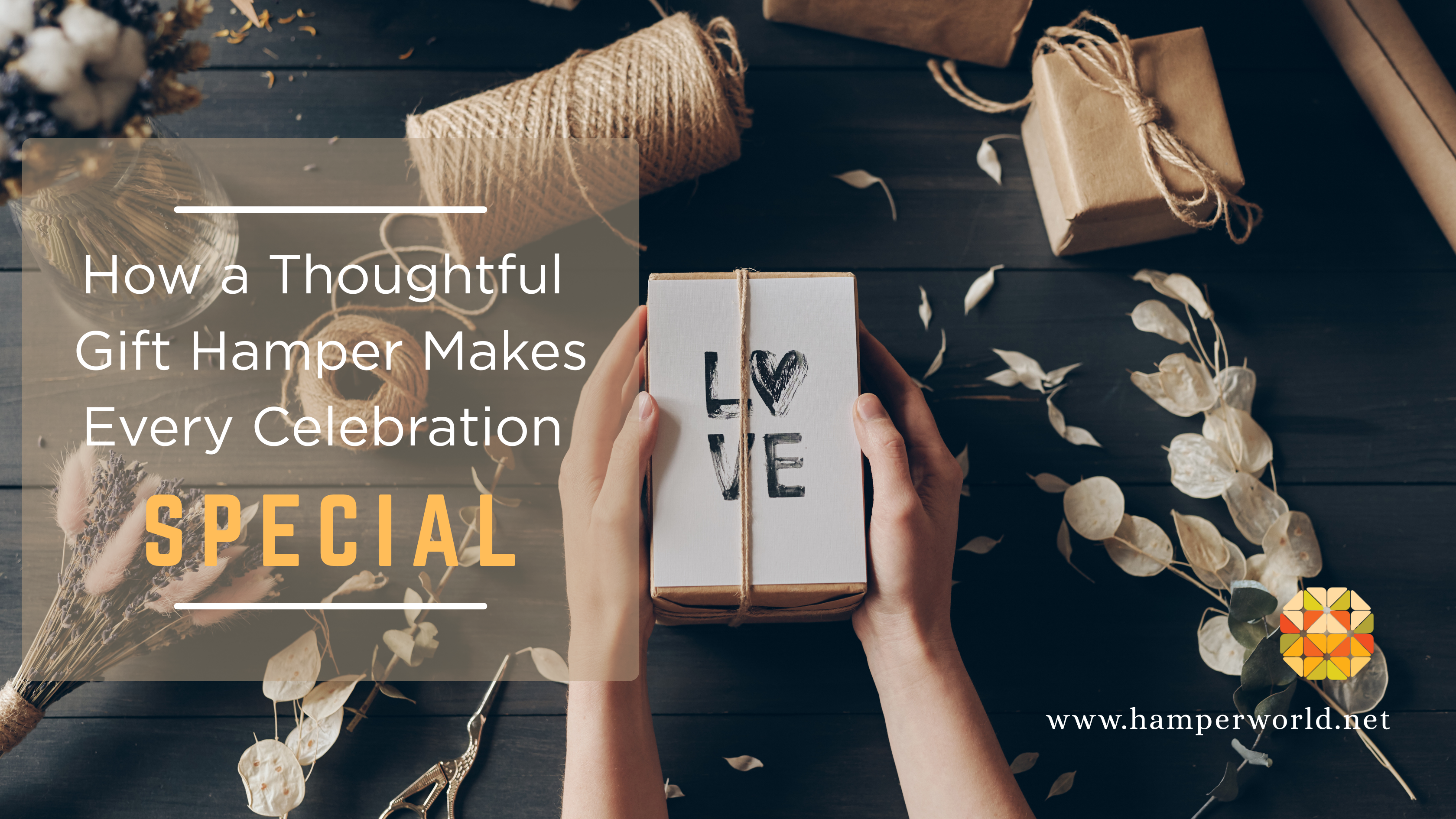How a Thoughtful Gift Hamper Makes Every Celebration Special